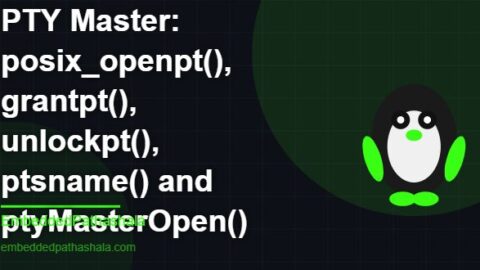 Opening a PTY Master: posix_openpt(), grantpt(), unlockpt(), ptsname() and ptyMasterOpen(), free linux system programming course, free linux device drivers course, free embedded linux course, free embedded systems course