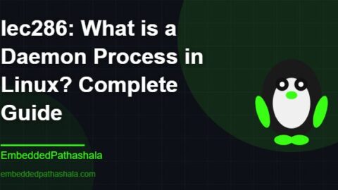 What is a Daemon Process in Linux? Complete Guide, free linux system programming course, free linux device drivers course, free embedded linux course, free embedded systems course