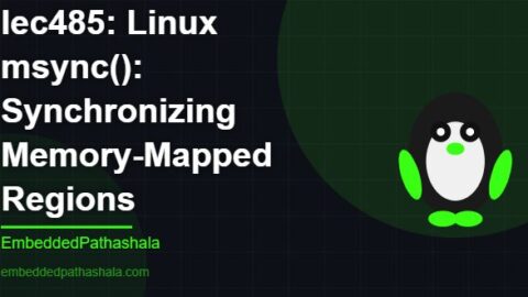 Linux msync(): Synchronizing Memory-Mapped Regions, free linux system programming course, free linux device drivers course, free embedded linux course, free embedded systems course