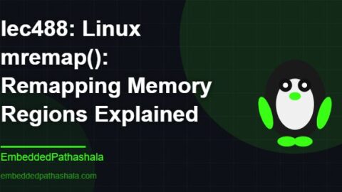 Linux mremap(): Remapping Memory Regions Explained, free linux system programming course, free linux device drivers course, free embedded linux course, free embedded systems course
