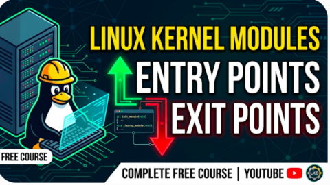 Linux Kernel Module Entry Points, Exit Points - free linux kernel development course, free linux development course, free linux device drivers course
