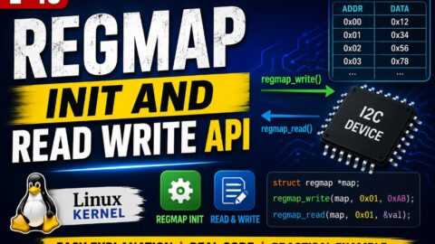 L- 49 Regmap Init And Read Write API, free linux drivers course, learn linux device drivers, linux driver development tutorial, free linux kernel programming, linux device driver training, open source driver development, write linux device drivers, linux kernel driver course, free embedded linux drivers, linux driver tutorial pdf